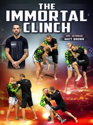 The Immortal Clinch by Matt Brown