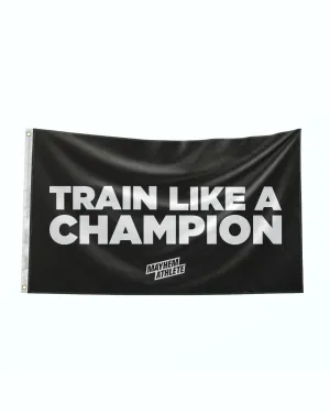 Train Like A Champion Flag